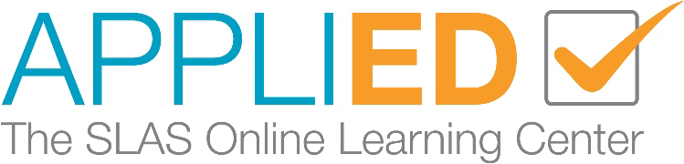 APPLIED The SLAS Online Learning Center